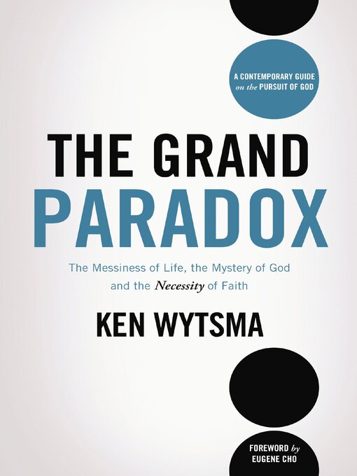 Title details for The Grand Paradox by Ken Wytsma - Wait list